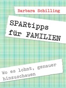 Barbara Schilling: SPARtipps für FAMILIEN ★★★