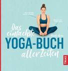 Nicole Reese: Das einfachste Yoga-Buch aller Zeiten ★★★★