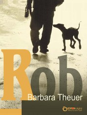 Rob - Lustige und lehrreiche Abenteuer eines Dobermann-Welpen
