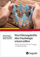 Astrid Schütz: Was Führungskräfte über Psychologie wissen sollten 