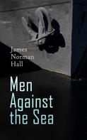 James Norman Hall: Men Against the Sea – Book Set 