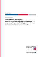 Hochschule für öffentliche Verwaltung Kehl: Social Media Recruiting - Personalgewinnung über Facebook & Co. 