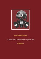 Jean-Michel Martin: Le journal de l'Observateur : le jeu de rôle 