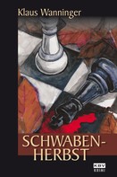 Klaus Wanninger: Schwaben-Herbst ★★★★