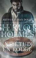 Arthur Conan Doyle: Une étude en Rouge 