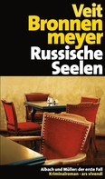 Veit Bronnenmeyer: Russische Seelen (eBook) ★★★★
