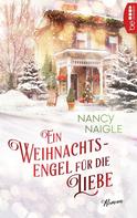 Nancy Naigle: Ein Weihnachtsengel für die Liebe ★★★★