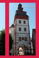 Rita Renate Schönig: Der Steinheimer Torturm 