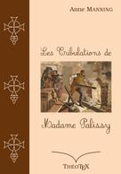 Anne Manning: Les Tribulations de Madame Palissy 