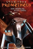 Christian Humberg: Star Trek - Prometheus 2: Der Ursprung allen Zorns ★★★★★
