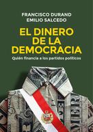 Francisco Durand: El dinero de la democracia 