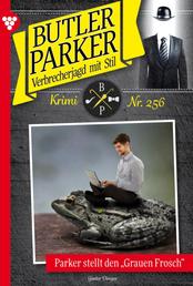 Butler Parker 256 – Kriminalroman - Parker stellt den "Grauen Frosch"