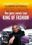 Christian Audigier: Von ganz unten zum King of Fashion ★★★★