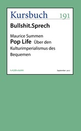 Pop Life - Über den Kulturimperialismus des Bequemen