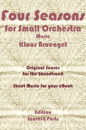 Four Seasons for Small Orchestra Music - Original Scores to the Soundtrack - Sheet Music for Your eBook