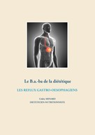 Cédric Menard: Le B.a.-ba diététique des reflux gastro-oesophagiens 