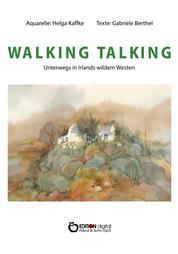 WALKING TALKING - Unterwegs in Irlands wildem Westen