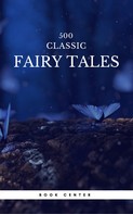 Brüder Grimm: 500 Classic Fairy Tales You Should Read (Book Center) 