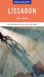 POLYGLOTT on tour Reiseführer Lissabon - Individuelle Touren durch die Stadt