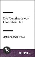 Arthur Conan Doyle: Das Geheimnis von Cloomber-Hall 