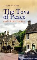 Saki: The Toys of Peace and Other Papers 