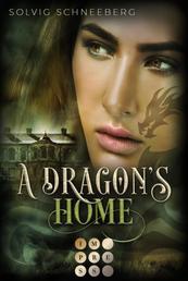 A Dragon's Home (The Dragon Chronicles 4) - Fantasy-Liebesroman für Drachenfans