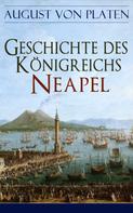 August von Platen: Geschichte des Königreichs Neapel 