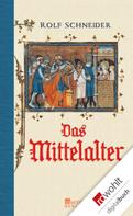 Rolf Schneider: Das Mittelalter ★★★
