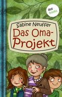 Sabine Neuffer: Neles Welt - Band 2: Das Oma-Projekt ★★★★