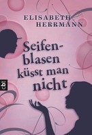 Elisabeth Herrmann: Seifenblasen küsst man nicht ★★★★