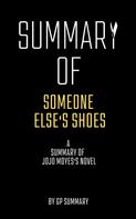 GP SUMMARY: Summary of Someone Else's Shoes by Jojo Moyes 