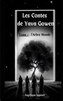 Angélique Espinet: Les contes de Yava Gowen 
