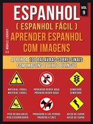 Mobile Library: Espanhol ( Espanhol Fácil ) Aprender Espanhol Com Imagens (Vol 9) 