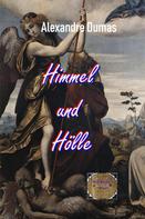 Alexandre Dumas d.Ä.: Himmel und Hölle 