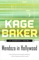 Kage Baker: Mendoza in Hollywood ★★★