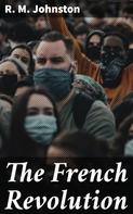 R. M. Johnston: The French Revolution 