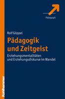 Rolf Göppel: Pädagogik und Zeitgeist ★★★★★