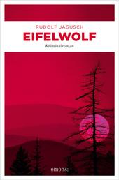 Eifelwolf - Kriminalroman