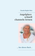 Claudia Brigitte Weis: Angelplace lies dieses Buch 