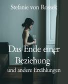 Stefanie von Rossek: Das Ende einer Beziehung 