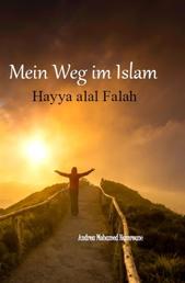 Mein Weg im Islam - Hayya alal Falah