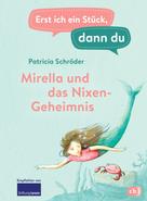 Patricia Schröder: Erst ich ein Stück, dann du - Mirella und das Nixen-Geheimnis ★★★★★