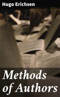 Hugo Erichsen: Methods of Authors 