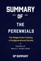 GP SUMMARY: Summary of The Perennials by Mauro F. Guillén: The Megatrends Creating a Postgenerational Society 