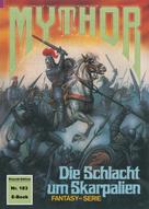 Hans Kneifel: Mythor 183: Die Schlacht um Skarpalien 