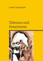 Toleranz und Fanatismus - Vernunft und Wahrheit, Toleranz und Fanatismus am Beispiel von Brecht, Lessing, Müntzer, Bin Laden, Rushdie und Karl May