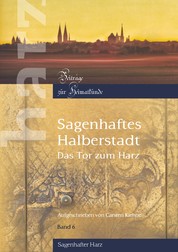 Sagenhaftes Halberstadt - Das Tor zum Harz