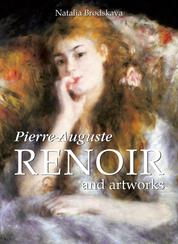 Pierre-Auguste Renoir and artworks