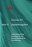 Klaus-Dieter Thill: Digitalisierungs-Start 
