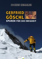Jochen Hemmleb: Gerfried Göschl ★★★★★